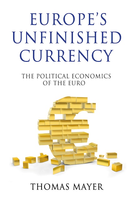 Book cover image for Europe’s Unfinished Currency ISBN: 9780857285485